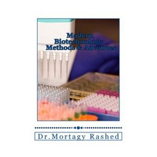 Modern Biotechnology: Methods and Advances Paperback, Createspace Independent Publishing Platform