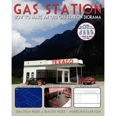 Gas Station: How to Make an Old Gas Station Diorama Paperback, Createspace Independent Publishing Platform