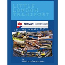 Little London Transport: Network Southeast 30th Anniversary Special Edition Paperback, Createspace Independent Publishing Platform