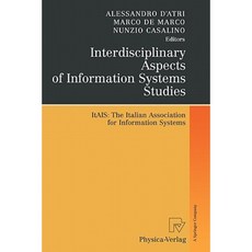 Interdisciplinary Aspects of Information Systems Studies: The Italian Association for Information Systems Paperback, Physica-Verlag