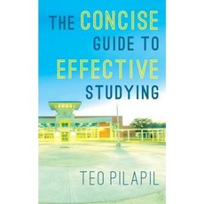 The Concise Guide to Effective Studying Paperback, Createspace Independent Publishing Platform
