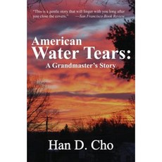 American Water Tears: A Grandmaster's Story Paperback, Createspace Independent Publishing Platform