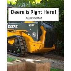 Deere Is Right Here! Paperback, Createspace Independent Publishing Platform