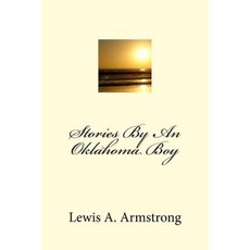 Stories by an Oklahoma Boy Paperback, Createspace Independent Publishing Platform