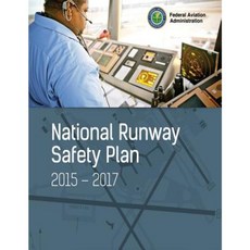 National Runway Safety Plan: 2015-2017 Paperback, Createspace Independent Publishing Platform