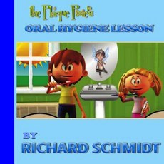 The Plaque Pixie's Oral Hygiene Lesson Paperback, Createspace Independent Publishing Platform
