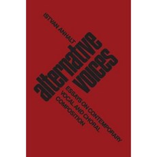 Alternative Voices: Essays on Contemporary Vocal and Choral Composition Paperback, University of Toronto Press, Scholarly Publis