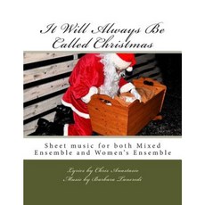 It Will Always Be Called Christmas Paperback, Createspace Independent Publishing Platform