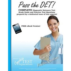 Pass the Det: Diagnostic Entrance Test Study Guide and Practice Test Questions Paperback, Createspace Independent Publishing Platform