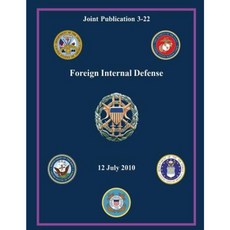Foreign Internal Defense (Joint Publication 3-22) Paperback, Createspace Independent Publishing Platform