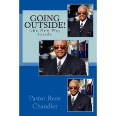 Going Outside!: The New Way Inside Paperback, Createspace Independent Publishing Platform