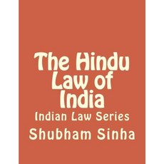 The Hindu Law of India: Indian Law Series Paperback, Createspace Independent Publishing Platform
