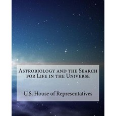 Astrobiology and the Search for Life in the Universe Paperback, Createspace Independent Publishing Platform