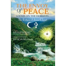 The Envoy of Peace Looms on the Horizon Paperback, Createspace Independent Publishing Platform