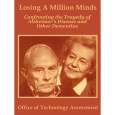 Losing a Million Minds: Confronting the Tragedy of Alzheimer's Disease and Other Dementias Paperback, University Press of the Pacific