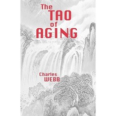 The Tao of Aging Paperback, Createspace Independent Publishing Platform