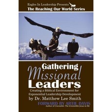 Gathering Missional Leaders Paperback, Createspace Independent Publishing Platform