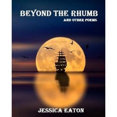 Beyond the Rhumb: And Other Poems Paperback, Createspace Independent Publishing Platform