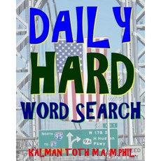 Daily Hard Word Search: 300 Entertaining Themed Puzzles Paperback, Createspace Independent Publishing Platform