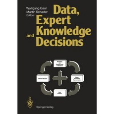 Data Expert Knowledge and Decisions: An Interdisciplinary Approach with Emphasis on Marketing Applications Paperback, Springer