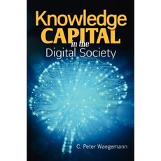 Knowledge Capital in the Digital Society Paperback, Createspace Independent Publishing Platform