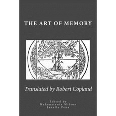 The Art of Memory: Translated from Petrus Tommai's French Edition Paperback, Createspace Independent Publishing Platform