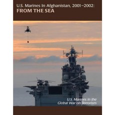 U.S. Marines in Afghanistan 2001-2002 from the Sea Paperback, Createspace Independent Publishing Platform