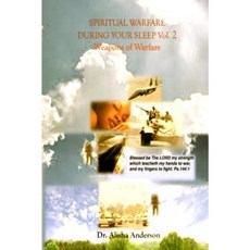 Spiritual Warfare During Your Sleep: Weapons of Warfare Vol.2 Paperback, Createspace Independent Publishing Platform