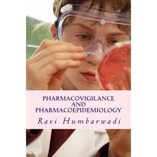 Pharmacovigilance and Pharmacoepidemiology Paperback, Createspace Independent Publishing Platform