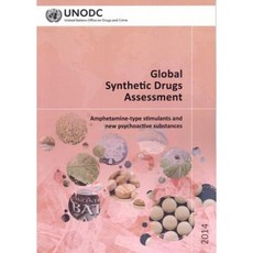 Global Synthetic Drugs Assessment: Amphetamine-Type Stimulants and New Psychoactive Substances Paperback, United Nations
