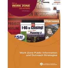 Work Zone Public Information and Outreach Strategies Paperback, Createspace Independent Publishing Platform