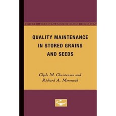 Quality Maintenance in Stored Grains and Seeds Paperback, Univ of Chicago Behalf of Minnesota Univ Pres