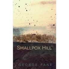 Smallpox Hill Paperback, Createspace Independent Publishing Platform