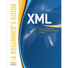 XML: A Beginner's Guide: Go Beyond the Basics with Ajax XHTML XPath 2.0 XSLT 2.0 and XQuery Paperback, McGraw-Hill Education