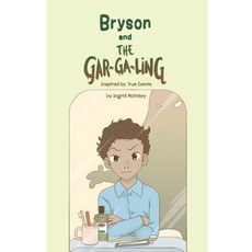 Bryson and the Gar-Ga-Ling Paperback, Createspace Independent Publishing Platform