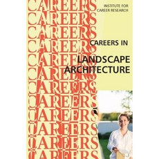 Careers in Landscape Architecture: Landscape Designer Paperback, Createspace Independent Publishing Platform