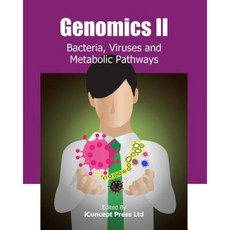 Genomics II: Bacteria Viruses and Metabolic Pathways Paperback, Createspace Independent Publishing Platform