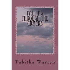 Falling Through the Cracks: (Life in Foster Care) Paperback, Createspace Independent Publishing Platform