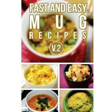 Fast and Easy Mug Recipes V. 2 Paperback, Createspace Independent Publishing Platform