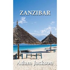 Zanzibar: Travel Guide Paperback, Createspace Independent Publishing Platform