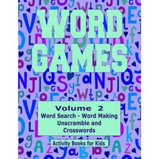 Word Games Volume 2: With Word Search Word Making Unscramble and Crosswords Paperback, Createspace Independent Publishing Platform