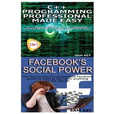 C++ Programming Professional Made Easy & Facebook Social Power Paperback, Createspace Independent Publishing Platform