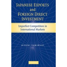 Japanese Exports and Foreign Direct Investment:Imperfect Competition in International Markets, Cambridge University Press