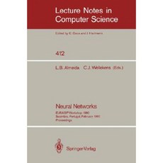 Neural Networks: Eurasip Workshop 1990 Sesimbra Portugal February 15-17 1990. Proceedings Paperback, Springer