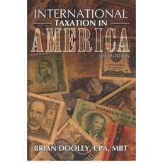 International Taxation in America 2013 Edition Paperback, Createspace Independent Publishing Platform