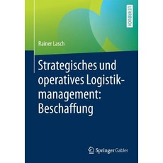 Strategisches Und Operatives Logistikmanagement: Beschaffung Paperback, Springer Gabler