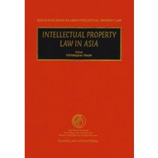 Intellectual Property Law in Asia Hardcover, Kluwer Law International