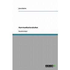 Kommunikationskultur Paperback, Grin Publishing
