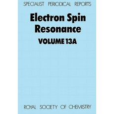 Electron Spin Resonance: Volume 13a Hardcover, Royal Society of Chemistry