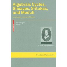Algebraic Cycles Sheaves Shtukas and Moduli: Impanga Lecture Notes Hardcover, Birkhauser Boston